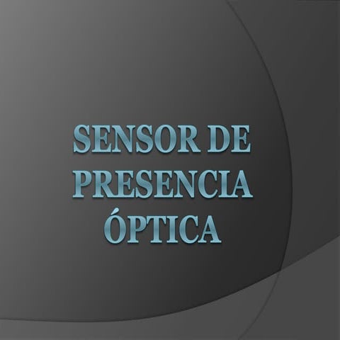 Sensor de presencia óptica