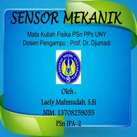 Sensor Mekanik, Laely Mahmudah