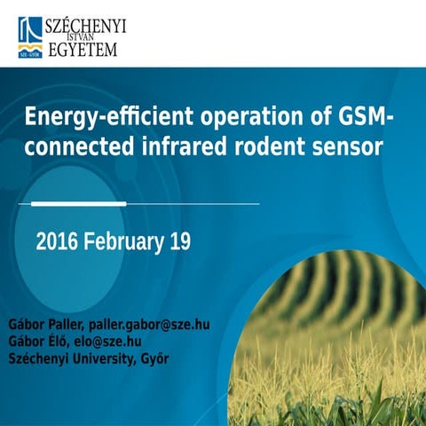 Energy-efficient operation of GSM-connected infrared rodent sensors