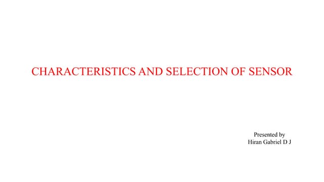 Characteristics and selection of Sensors
