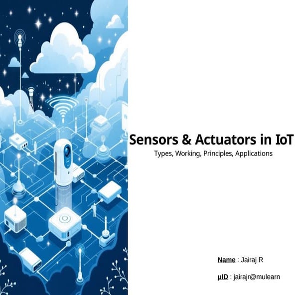 Sensors and Actuators in IoT - by Jairaj R