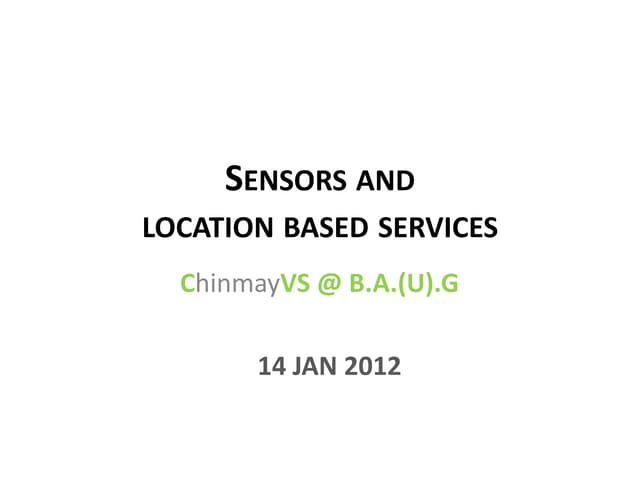 Sensors and location based services
