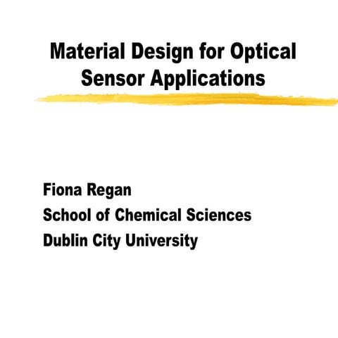 Novel materials for development of optical sensors | PPT
