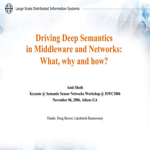 Driving Deep Semantics in Middleware and Networks: What, why and how?