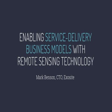 Enabling Service-Delivery Business Models with Remote Sensing Technology