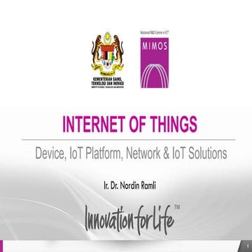 Internet of Things by Ir Dr Nordin Ramli