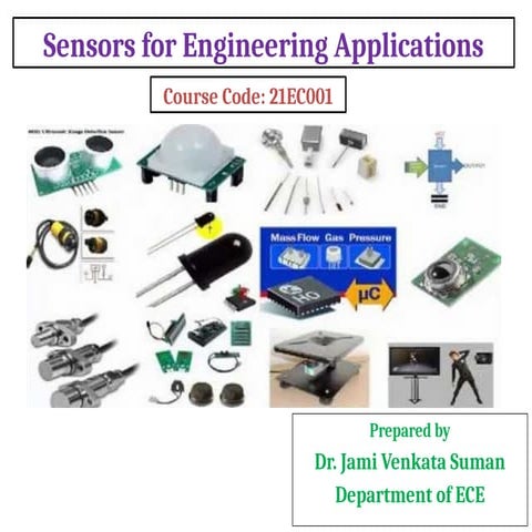 SENSORS FOR VARIOUS ENGINEERING APPLICATIONS