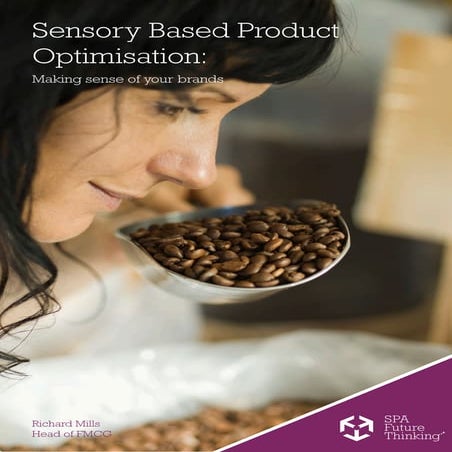 Sensory based product optimisation