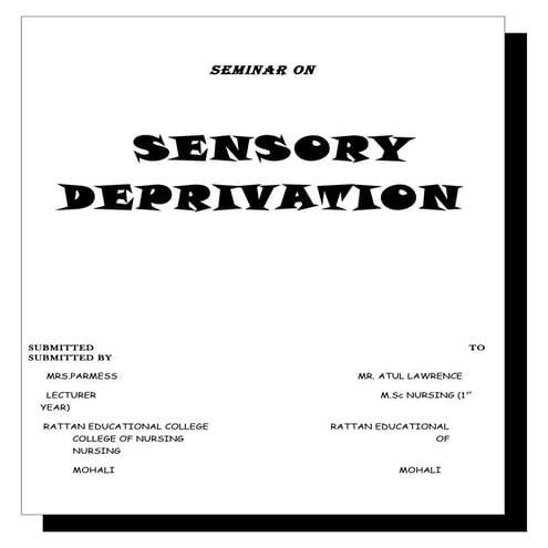 Sensory deprivation