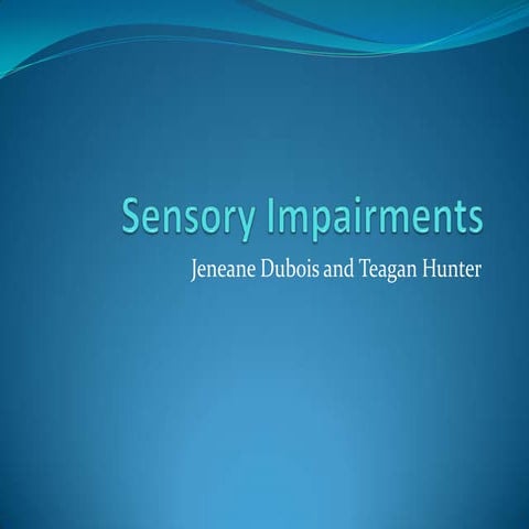 Sensory Impairments Presentation