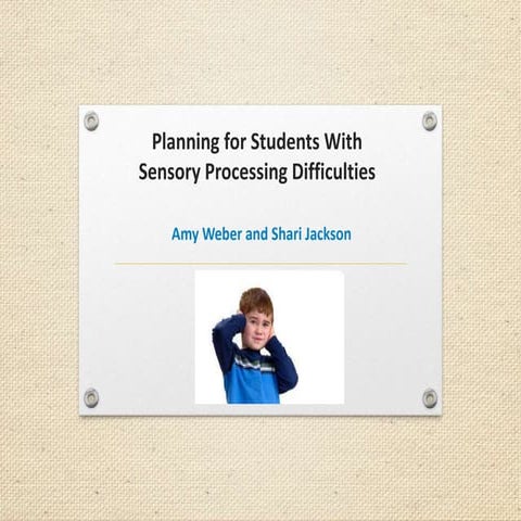Planning for Children with Sensory Processing Disorder