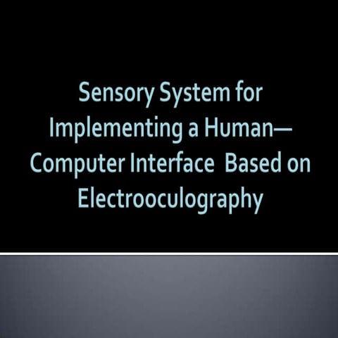 Sensory system for implementing a human—computer interface  based