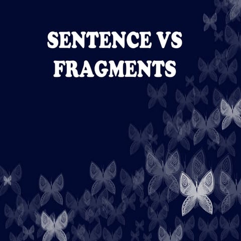 Sentence vs-fragment