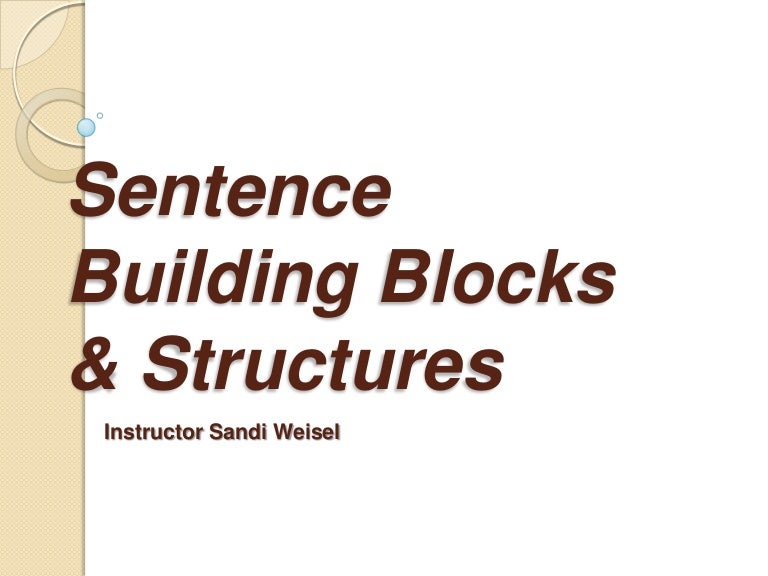 Sentence Building Blocks & Structures