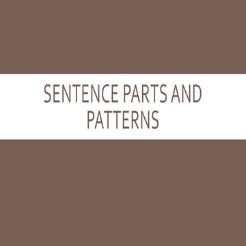 Sentence parts and patterns