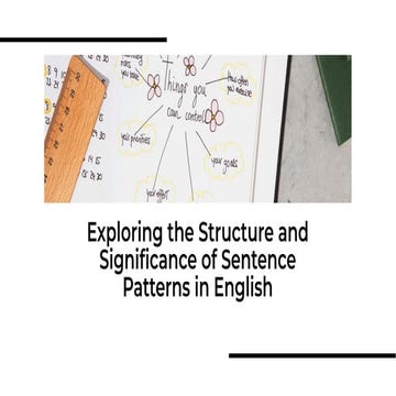 Exploring the Structure and Significance of Sentence Patterns in English