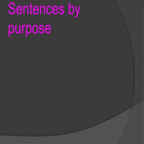 Sentences by purpose