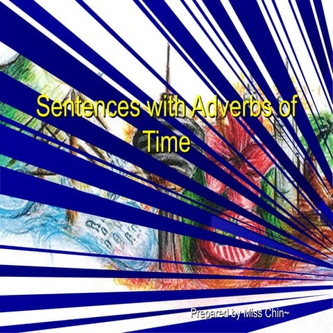 Sentences with adverbs of time