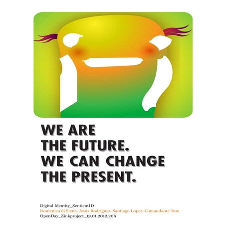 Sentient Id Openday ZinkProject