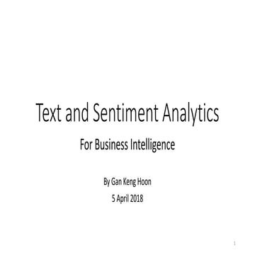 Text and Sentiment Analytics for Business Intelligence