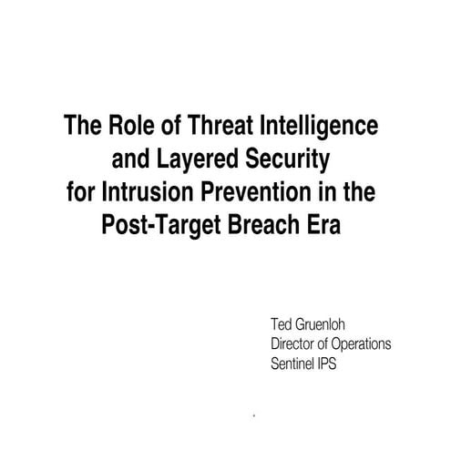 The Role of Threat Intelligence and Layered Securiy for Intrusion Prevention ...