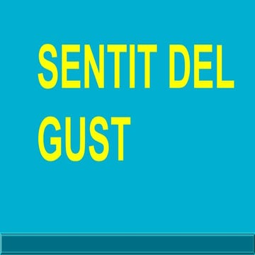 Sentit del gust | PPTX