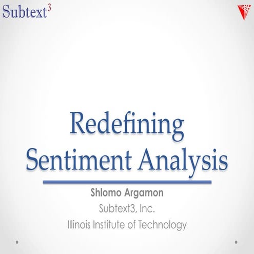 Redefining Sentiment Analysis