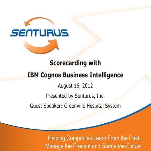 Scorecarding with IBM Cognos 10 Business Intelligence