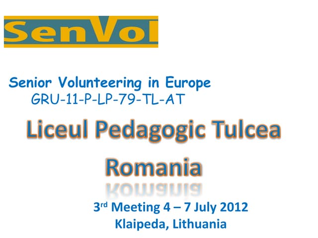 SenVol presentation Romania 2. Klaipeda, July 2012