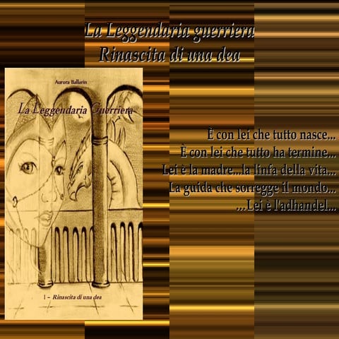 La Leggendaria Guerriera -Rinascita di una dea-