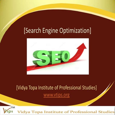SEO Training and Workshop Presentation by Vidya Topa Professional Studies