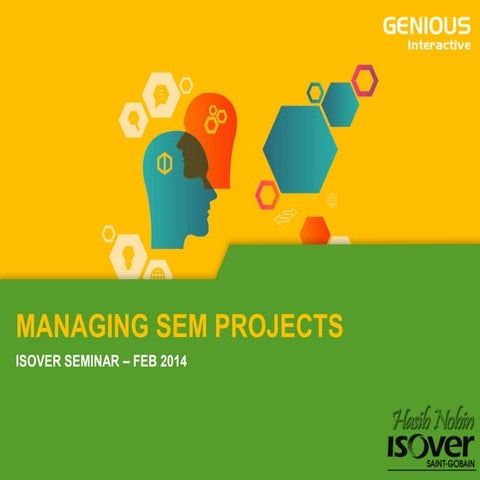 Managing SEM projects