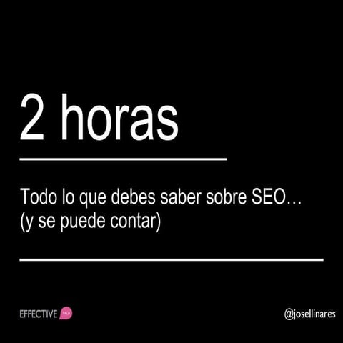 Todo lo que debes saber sobre SEO en 2 horas
