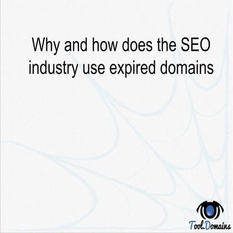 Why and how does the SEO industry use expired domains