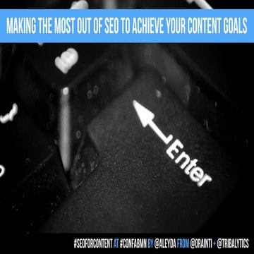 Using SEO to Achieve your Content Goals by @aleyda at #ConfabMN 