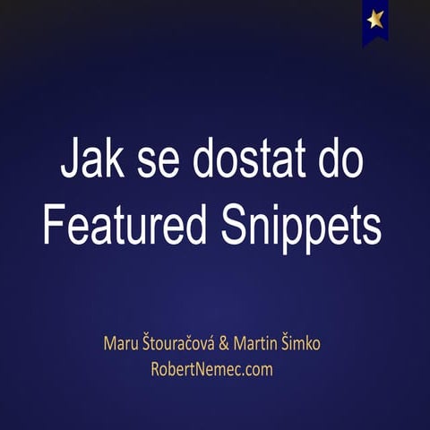 Jak se dostat do Featured Snippets - SEOloger naživo 2017