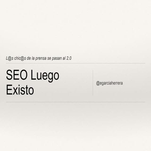 SEO Luego Existo: Posicionamiento web para periodistas