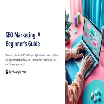 SEO Marketing: A Beginner's Guide PowerPoint