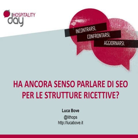 Ha ancora senso parlare di SEO per gli hotel e le strutture ricettive?