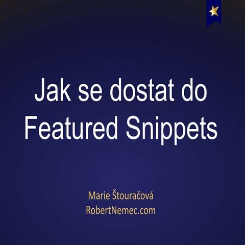 Jak se dostat do Featured Snippets - SEO restart 2017