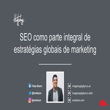SEO Summit 2021 - SEO Como Parte Integral de Estratégias Globais de Marketing