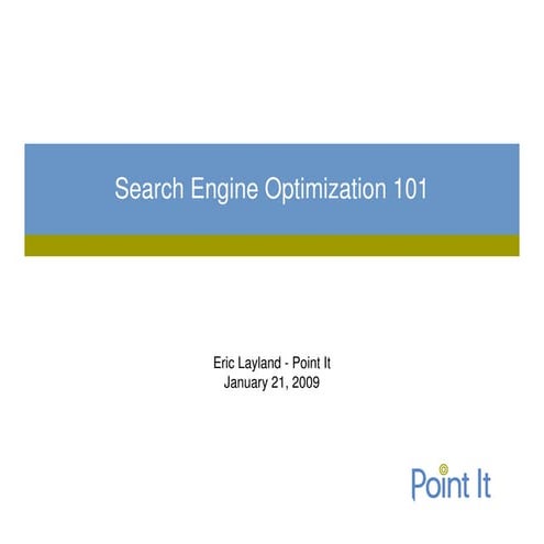 Search Engine Optimization (SEO) 101