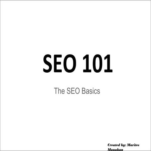 Seo 101 (the seo basics)