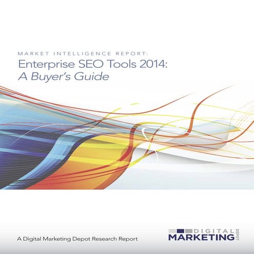 Enterprise SEO Tool 2014: A Buyer's Guide by Third Door Media, Inc.