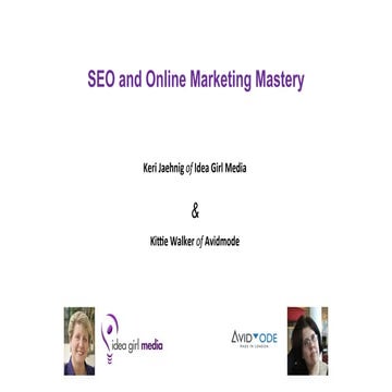 Seo and online marketing mastery   session 3