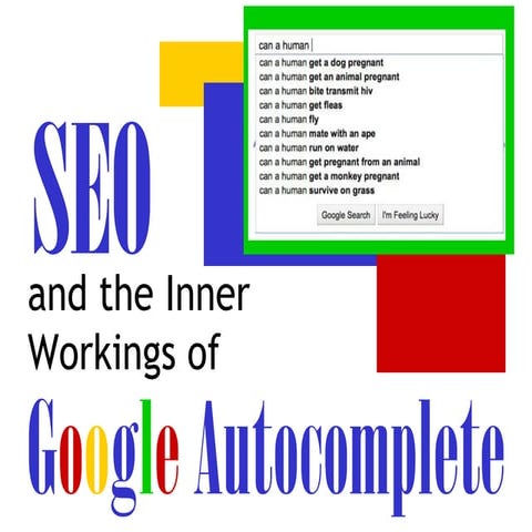 Seo and the Inner Workings of Google Autocomplete