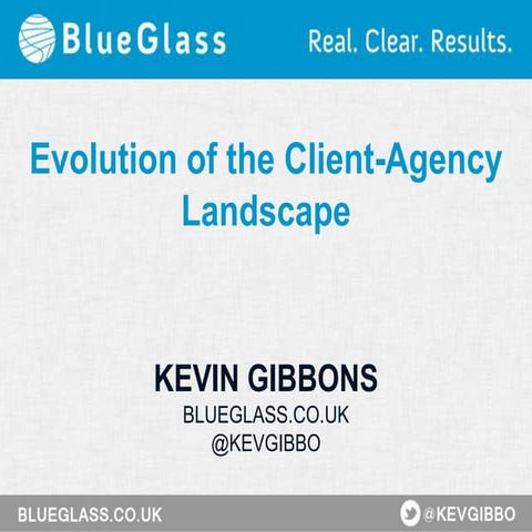Evolution of the Client-Agency Relationship
