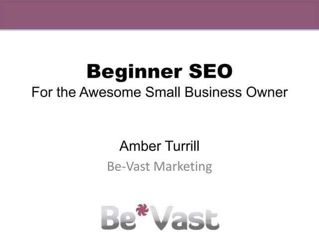 SEO for Beginners - Betamore 2014