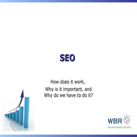SEO - How does it work, Why is it important, and why do we have to do it?