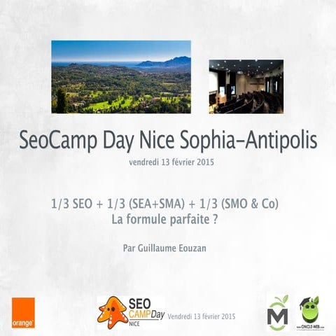 Seo Camp Nice 2015 : La formule idéale de trafic pour son site internet ?